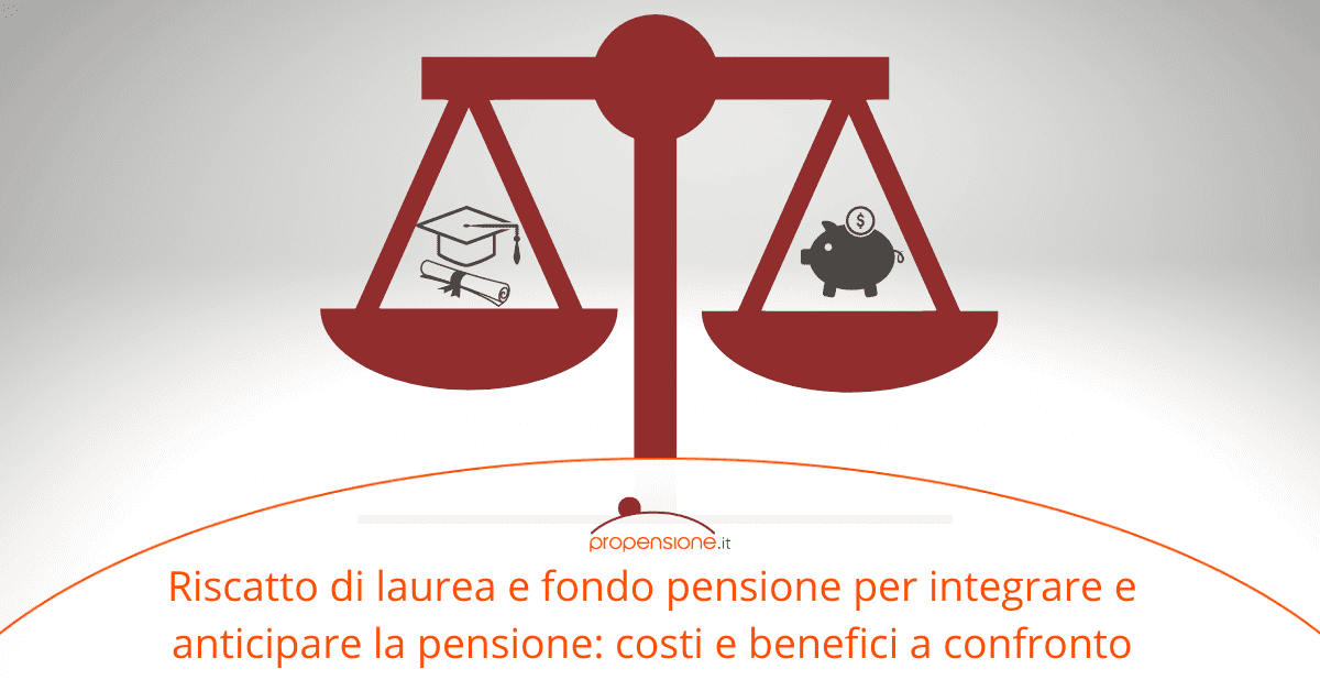 Riscatto Di Laurea E Fondo Pensione A Confronto Propensione It